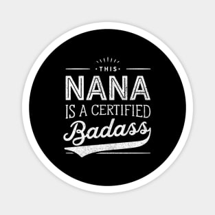 Certified Badass Nana For Nana Magnet